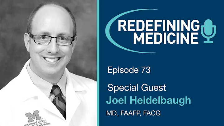 Redefining Medicine with special guest Dr. Joel He...