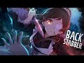 Nightcore ↬ Backstabber [NV]