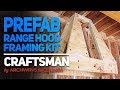 Prefabricated Custom Wood Range Hood Frame | The Craftsman Prefabricated Custom Wood Range Hood Frame | The Craftsman