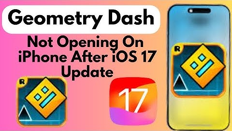 How To Fix Geometry Dash Not Opening On iPhone After iOS 17 update (2023)
