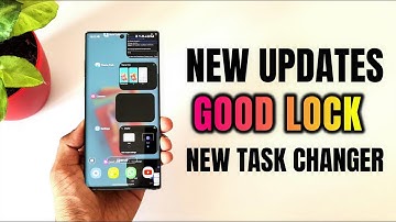 Huge New updates on Good Lock app - New features on task changer - Home up Module - One UI 3.1