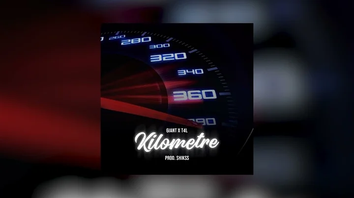 6iant x T4L - Kilometre (Prod. Shikss)
