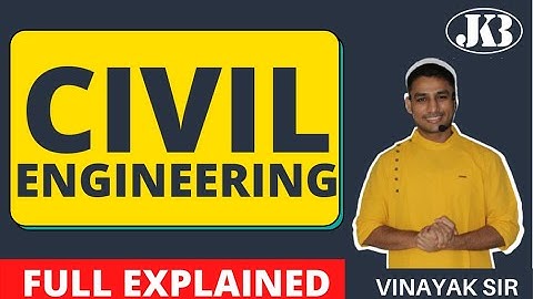 Civil Engineering  FULL EXPLAINED | JKB Education Group | Vinayak Sir