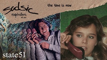 The Time Is Now by Sadsic - Music from The state51 Conspiracy