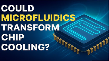Could Microfluidics Transform Chip Cooling?