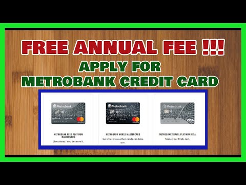 FREE Annual Fee For Life: Apply for Metrobank Credit Card Online (Promo offer only)