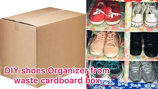 DIY Cardboard Shoe Organizer / Best out of waste/ How to make a Shoe Rack.