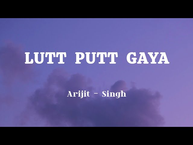 Lutt Putt Gaya - Lyrics || Arijit Singh || Dunki Movies Song || Lyrics Video || SF LYRICS HUB || class=