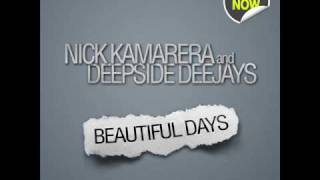 Nick Kamarera & Deepside Deejays - Beautiful Days