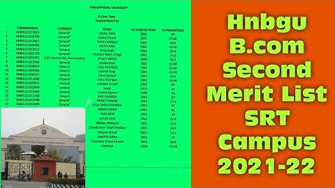 Hnbgu B.Com 2nd Merit List SRT Campus 2021-22