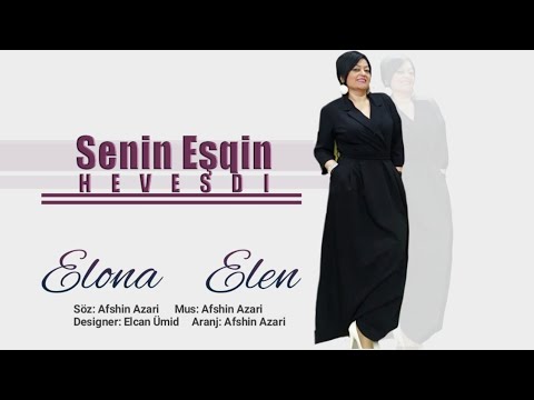 Elona Elen - Senin Eşqin Nefesdi / Official Music 2019