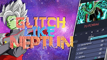 Glitch Like Neptun - Advanced method - part 2[Alight Motion 3.10.2]