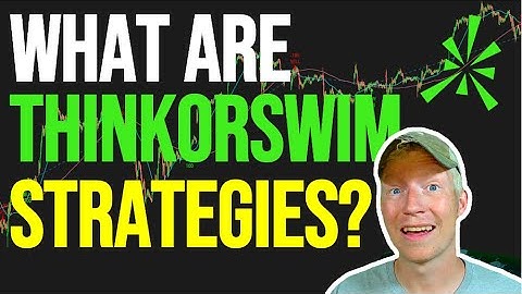 How Do ThinkorSwim Strategies Work?