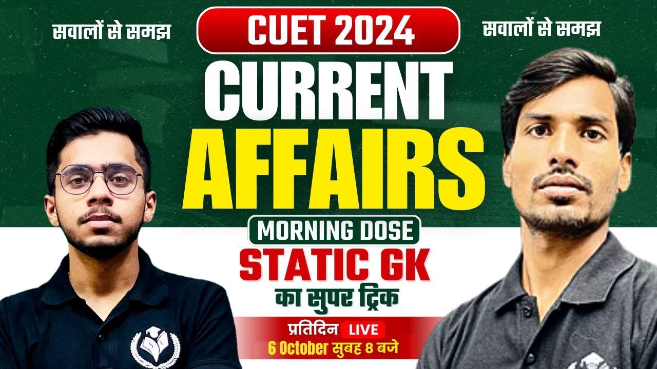 CUET 2024 Current affairs Morning Dose with Static GK | Super Duper ...