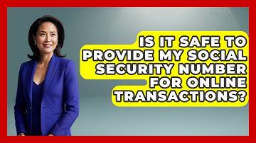 Is It Safe To Provide My Social Security Number For Online Transactions? - Consumer Laws For You