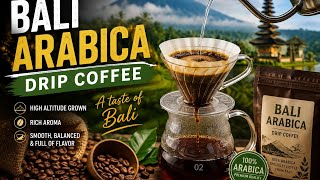 Bali Arabica Coffee – A Perfect Drip Brew Experience🌿 Brewing Premium Bali Arabica #coffee #brew