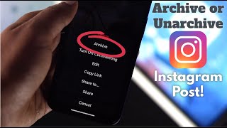 How to Archive and Unarchive Instagram Posts! [Picture, Videos and Posts]