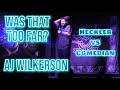 Comedian goes too far  aj wilkerson  comedy clips