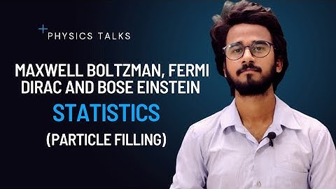 Maxwell Boltzmann, Fermi Dirac And Bose Einstein Statistics | Statistical Mechanics L-7 | IIT JAM |