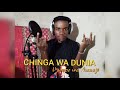 CHINGA WA DUNIA Ujumbe Wa Mauaji N Records 