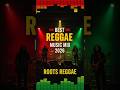 🔴 LIVE - Best Roots Reggae Mix 2026 New Playlist - Inspired by Bob Marley 1