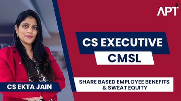 CS Executive | CMSL | Revision Series | Share based employee benefits & sweat equity | CS Ekta Jain