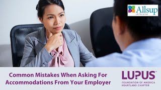 Common Mistakes When Asking For Accommodations From Your Employer - And How To Avoid Them