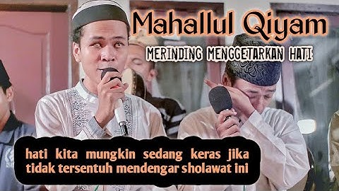 Mahallul Qiyam Penuh Penghayatan - Gus Ilham