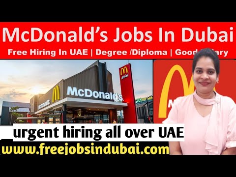 McDonald's Hiring Staff now in Dubai and all over Uae 2022 / #mcdonalds / #dubaijobs