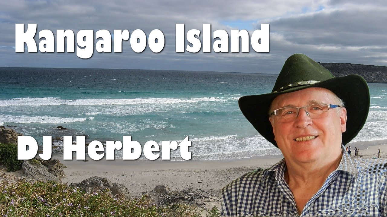 DJ Herbert - Kangaroo Island Song