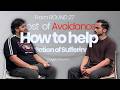 The Cost of Avoidance: The Addiction to Suffering