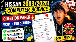 😱 HISSAN 2083 Computer Science Question Paper Out Now! | Class 11 Important MCQs & Full Solution 📚🔥