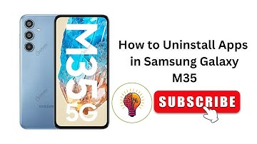 How to Uninstall Apps in Samsung Galaxy M35 / M35 5G