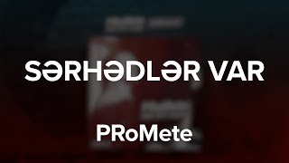 Promete Ft. Aid Sərhədlər Var