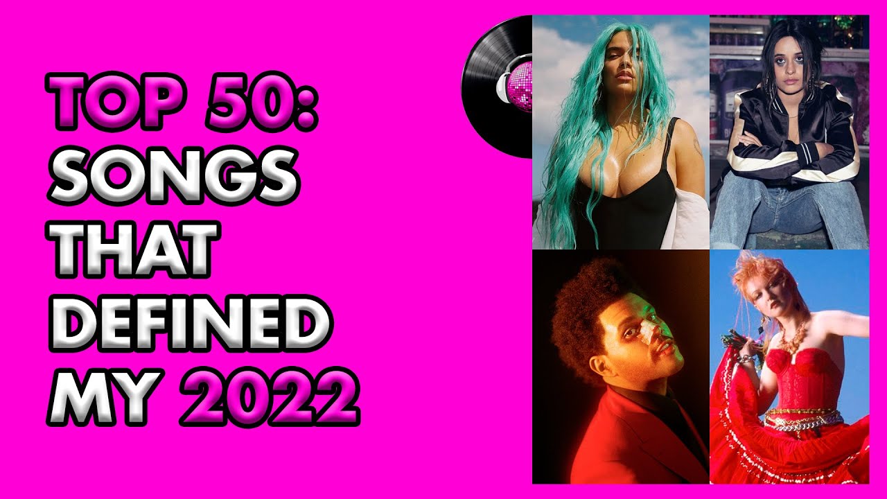 Top 50 Songs That Defined My 2022 TOPS PRODUCCIONES YouTube