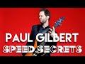 Paul Gilbert Speed Secrets with Ben Eller