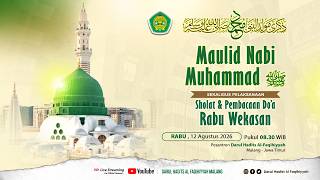 MAULID NABI MUHAMMAD SAW SEKALIGUS PELAKSANAAN SHOLAT & PEMBACAAN DO'A RABU WEKASAN