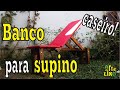 Banco Supino - Musculação - Exercícios - Caseiro - DIY - Weight Bench - Arte do Lixo