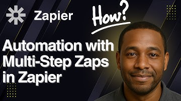 Advanced Automation with Multi-Step Zaps in Zapier (2025 Tutorial)