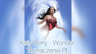 Katy Perry & Daisy - WONDER TŁUMACZENIE PL