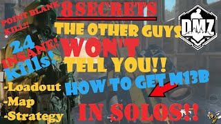 DMZ Chemist SOLO POINT BLANK KILL and 8 SECRETS to get M13b!!!