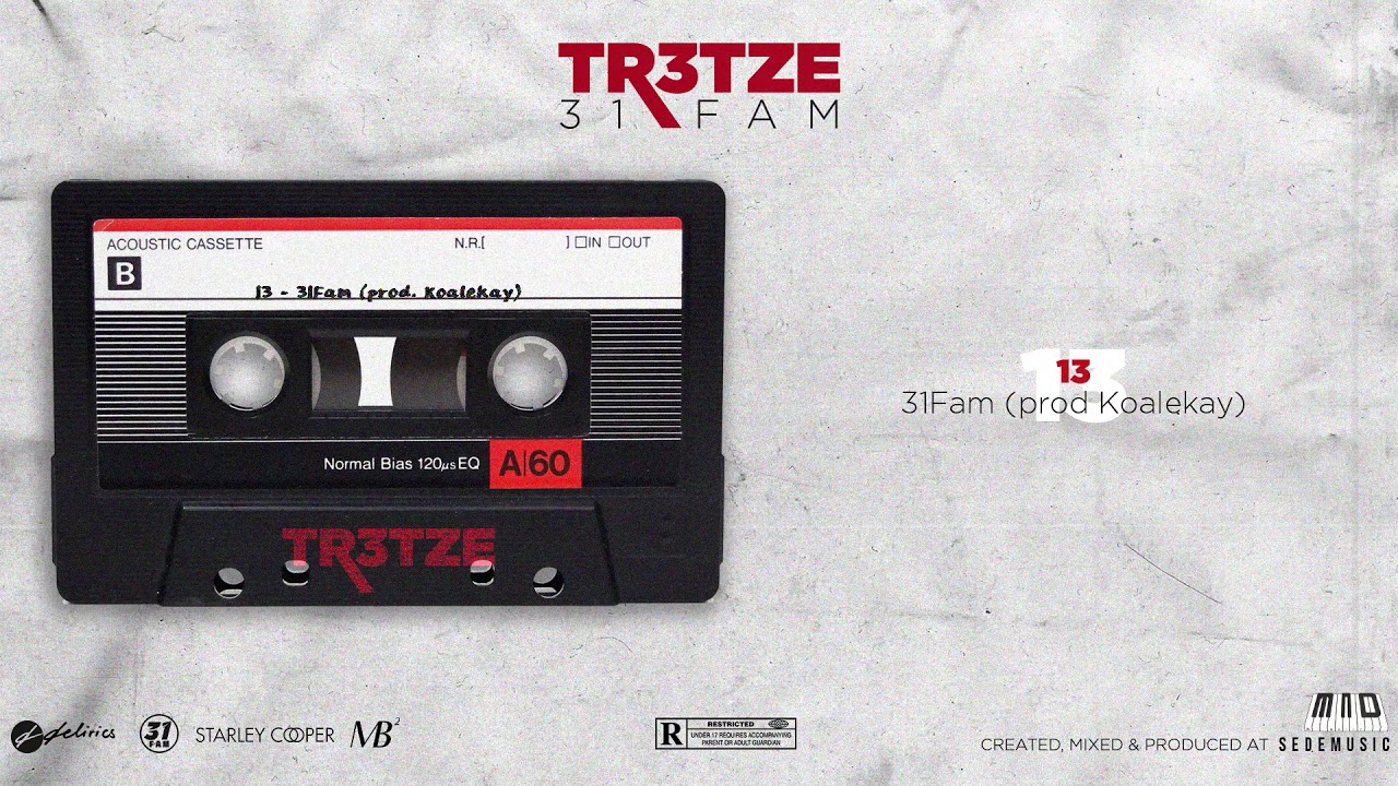 Watch 13 - 31Fam ( prod. Koalekay ) || TR3TZE on YouTube Watch 13 - 31Fam ( prod. Koalekay ) || TR3TZE on YouTube