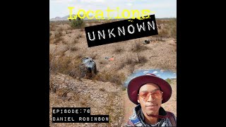 LU Clips - Sonoran Desert Location Profile (Daniel Robinson Case) by Locations Unknown 65 views 6 months ago 15 minutes