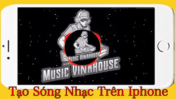 Hướng dẫn làm sóng nhạc trên điện thoại . Làm sóng avve player mới nhất . Khung để làm video . NVT