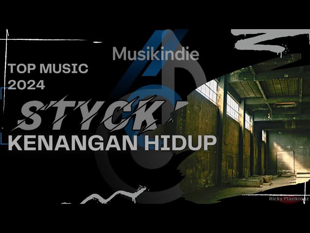 Kenangan Hidup - Styck Band | Official Music Lyric class=