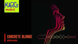Concrete Blonde - Mexican Moon | Dark Alternative Rock Classic | 1993 HQ