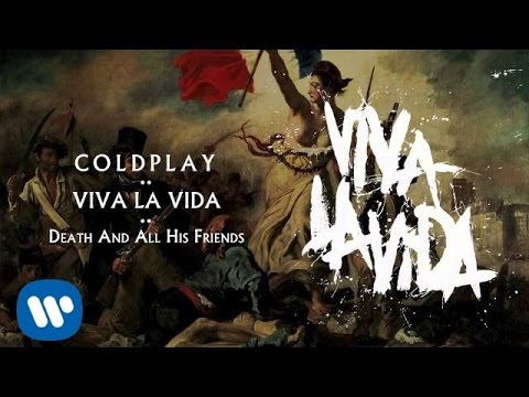 Coldplay - Death And All His Friends (Viva la Vida)