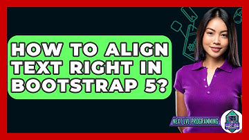How To Align Text Right In Bootstrap 5? - Next LVL Programming