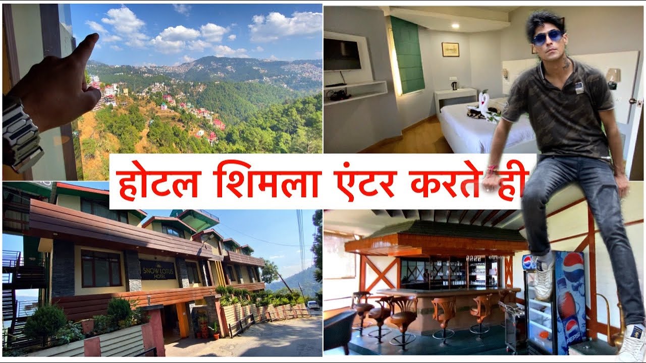 SHIMLA NOT BUDGET Hotels At Entry Gate SNOW LOTUS ASIA THE DAWN