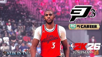 MC CHRIS PAUL #3 CLIPPERS 🔥 [MyCareer] CP3 + POINT GOD FULL BUILD 99  | NBA2K26 JUMPMAN 25